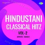 Hindustani Classical Hitz Vol-2 - Malka Jan Song Download