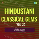 Hindustani Classical Gems Vol-20 - Malka Jan Song Download